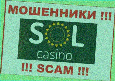 Sol Casino - это SCAM !!! ЕЩЕ ОДИН МОШЕННИК !!!