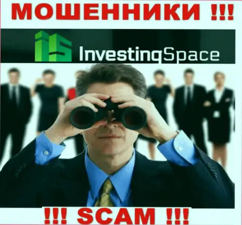 InvestingSpace - это мошенники, которые в поиске наивных людей для развода их на финансовые средства
