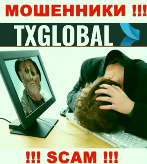 Боритесь за свои деньги, не оставляйте их internet кидалам TXGlobal Com, дадим совет как надо поступать
