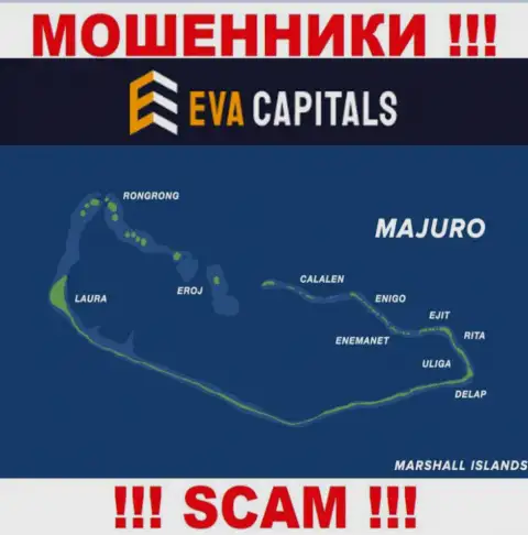 С конторой Eva Capitals рискованно совместно работать, место регистрации на территории Маршалловы Острова, Маджуро