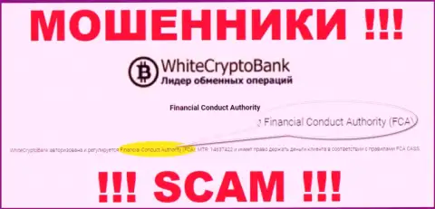 WhiteCryptoBank - это обманщики, неправомерные уловки которых покрывают тоже мошенники - Financial Conduct Authority (FCA)