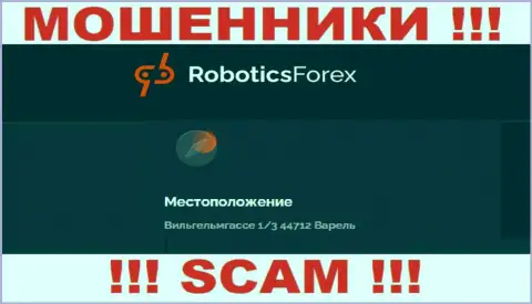 На официальном веб-сайте РоботиксФорекс указан ненастоящий юридический адрес - это МОШЕННИКИ !