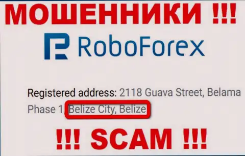 С интернет-обманщиком RoboForex крайне рискованно взаимодействовать, ведь они базируются в оффшоре: Belize
